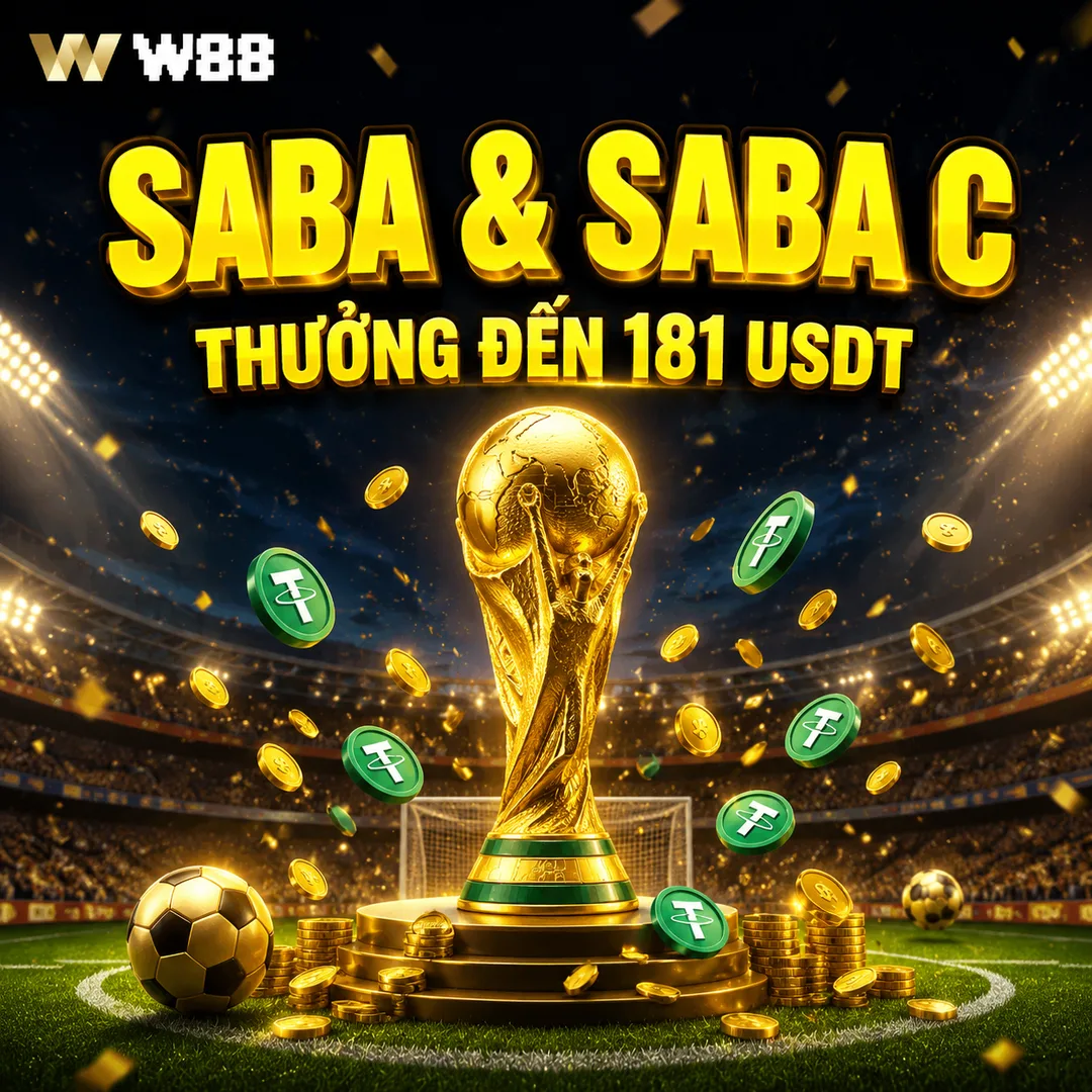FIFA World Cup 2026 – Nhận thưởng đến 181 USDT tại SABA & SABA C W88