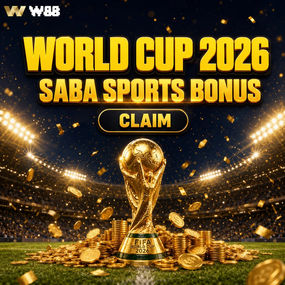 FIFA World Cup 2026 Lagi Gempak SABA & SABA C Task Bonus at W88 — up to $88